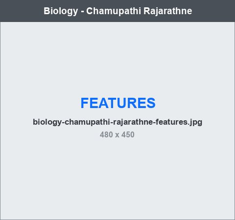 Biology - Chamupathi Rajarathne key features