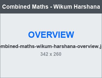 Combined Maths - Vikum Harshana overview