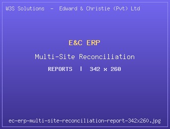 Multi-site petty cash reconciliation report in the Edward & Christie ERP