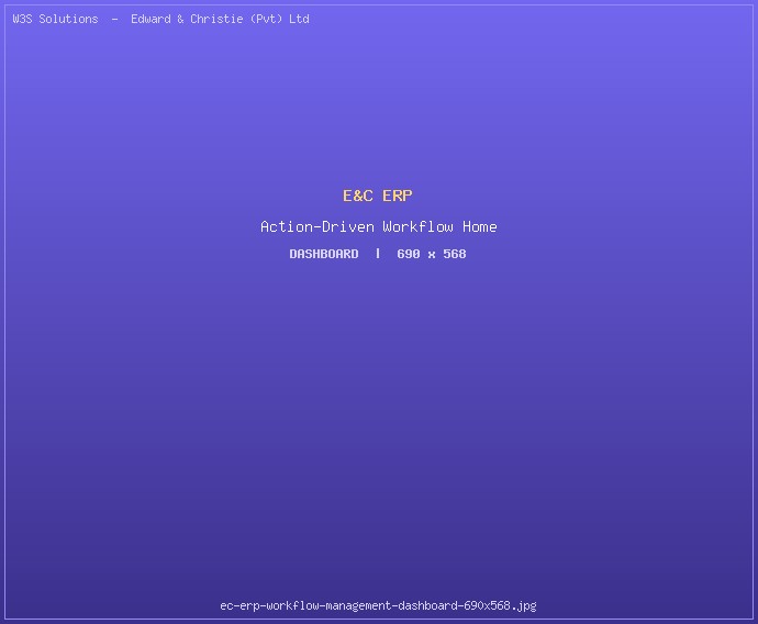 Edward & Christie ERP workflow management system dashboard