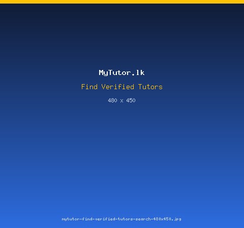 MyTutor.lk find verified tutors search by subject, district and medium in Sri Lanka