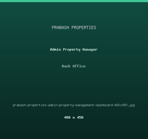 Prabash Properties admin dashboard for managing property listings, images, locations and customer enquiries
